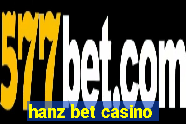 hanz bet casino